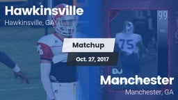 Matchup: Hawkinsville vs. Manchester  2017