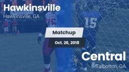 Matchup: Hawkinsville vs. Central  2018
