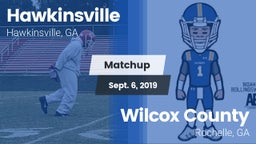 Matchup: Hawkinsville vs. Wilcox County  2019