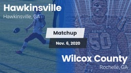Matchup: Hawkinsville vs. Wilcox County  2020