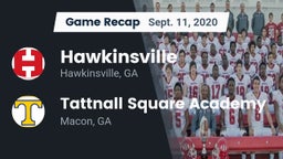 Recap: Hawkinsville  vs. Tattnall Square Academy  2020