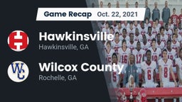 Recap: Hawkinsville  vs. Wilcox County  2021