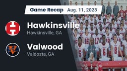Recap: Hawkinsville  vs. Valwood  2023