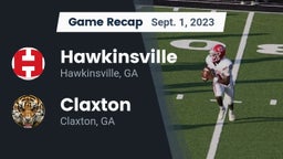 Recap: Hawkinsville  vs. Claxton  2023