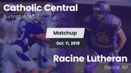 Matchup: Catholic Central vs. Racine Lutheran  2018