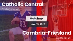 Matchup: Catholic Central vs. Cambria-Friesland  2020