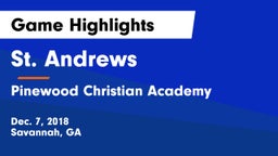 St. Andrews  vs Pinewood Christian Academy Game Highlights - Dec. 7, 2018