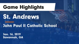 St. Andrews  vs John Paul II Catholic School Game Highlights - Jan. 16, 2019