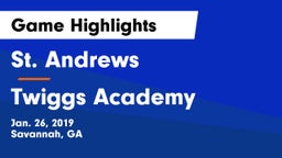 St. Andrews  vs Twiggs Academy Game Highlights - Jan. 26, 2019