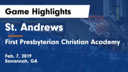 St. Andrews  vs First Presbyterian Christian Academy  Game Highlights - Feb. 7, 2019