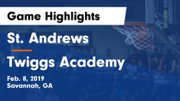 St. Andrews  vs Twiggs Academy Game Highlights - Feb. 8, 2019