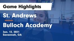 St. Andrews  vs Bulloch Academy Game Highlights - Jan. 12, 2021