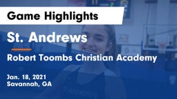 St. Andrews  vs Robert Toombs Christian Academy  Game Highlights - Jan. 18, 2021