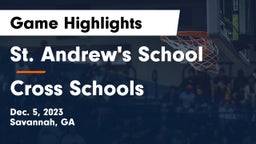 St. Andrew's School vs Cross Schools Game Highlights - Dec. 5, 2023