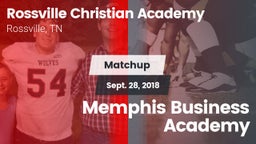 Matchup: Rossville Christian  vs. Memphis Business Academy 2018