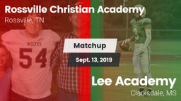 Matchup: Rossville Christian  vs. Lee Academy  2019