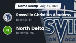 Recap: Rossville Christian Academy  vs. North Delta  2022
