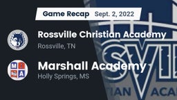 Recap: Rossville Christian Academy  vs. Marshall Academy  2022