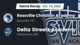 Recap: Rossville Christian Academy  vs. Delta Streets Academy 2022