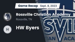 Recap: Rossville Christian Academy  vs. HW Byers 2023