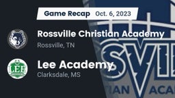 Recap: Rossville Christian Academy  vs. Lee Academy  2023