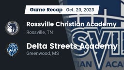 Recap: Rossville Christian Academy  vs. Delta Streets Academy 2023