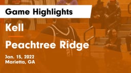 Kell  vs Peachtree Ridge  Game Highlights - Jan. 15, 2022