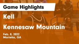 Kell  vs Kennesaw Mountain  Game Highlights - Feb. 8, 2022
