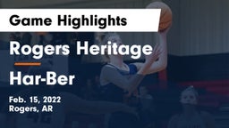 Rogers Heritage  vs Har-Ber  Game Highlights - Feb. 15, 2022
