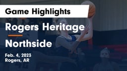 Rogers Heritage  vs Northside  Game Highlights - Feb. 4, 2023