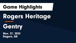 Rogers Heritage  vs Gentry  Game Highlights - Nov. 27, 2023