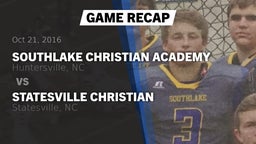Recap: SouthLake Christian Academy vs. Statesville Christian  2016
