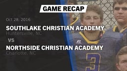 Recap: SouthLake Christian Academy vs. Northside Christian Academy  2016