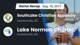 Recap: SouthLake Christian Academy vs. Lake Norman Charter  2017