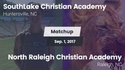 Matchup: SouthLake Christian  vs. North Raleigh Christian Academy  2017