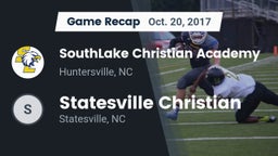 Recap: SouthLake Christian Academy vs. Statesville Christian  2017