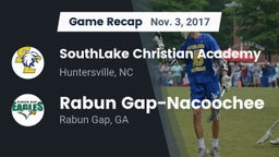 Recap: SouthLake Christian Academy vs. Rabun Gap-Nacoochee  2017