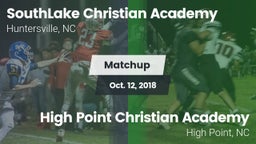 Matchup: SouthLake Christian  vs. High Point Christian Academy  2018