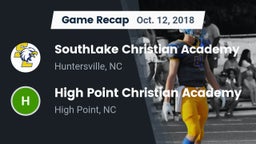 Recap: SouthLake Christian Academy vs. High Point Christian Academy  2018
