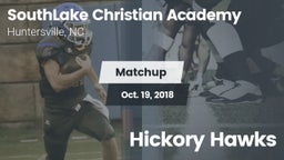 Matchup: SouthLake Christian  vs. Hickory Hawks 2018