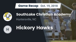 Recap: SouthLake Christian Academy vs. Hickory Hawks 2018