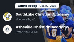 Recap: SouthLake Christian Academy vs. Asheville Christian Academy  2023