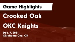 Crooked Oak  vs OKC Knights Game Highlights - Dec. 9, 2021