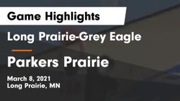 Long Prairie-Grey Eagle  vs Parkers Prairie  Game Highlights - March 8, 2021