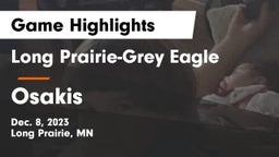 Long Prairie-Grey Eagle  vs Osakis  Game Highlights - Dec. 8, 2023