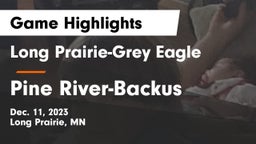 Long Prairie-Grey Eagle  vs Pine River-Backus  Game Highlights - Dec. 11, 2023