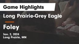 Long Prairie-Grey Eagle  vs Foley  Game Highlights - Jan. 2, 2024