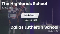 Matchup: Highlands vs. Dallas Lutheran School 2020