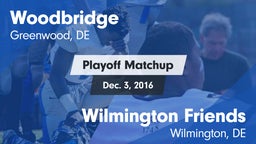 Matchup: Woodbridge vs. Wilmington Friends  2016