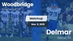 Matchup: Woodbridge vs. Delmar  2018